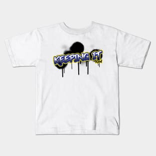 Keeping It Real Kids T-Shirt